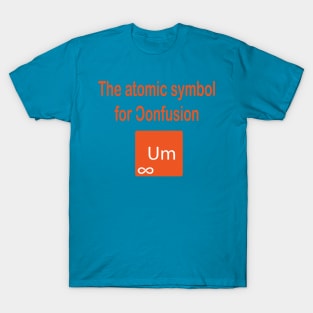 Atomic Symbol For Confusion T-Shirt